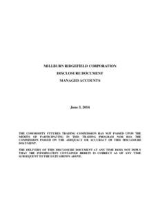MILLBURN RIDGEFIELD CORPORATION DISCLOSURE DOCUMENT MANAGED ACCOUNTS June 3, 2014