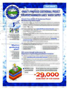 fact sheet  ORMAT’S PROPOSED GEOTHERMAL PROJECT THREATENS MAMMOTH LAKES’ WATER SUPPLY Ormat’s Casa Diablo IV Geothermal Project threatens local water supply