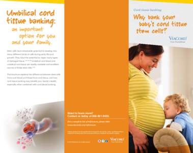 Umbilical cord tissue banking: Cord tissue banking.  Why bank your