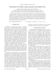 PHYSICAL REVIEW E 81, 061401 共2010兲  Hydrodynamic irreversibility in particle suspensions with nonuniform strain 1  Jeffrey S. Guasto,1 Andrew S. Ross,1 and J. P. Gollub1,2