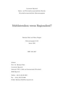 Universität Bayreuth Rechts- und Wirtschaftswissenschaftliche Fakultät Wirtschaftswissenschaftliche Diskussionspapiere Multilateralism versus Regionalism!?