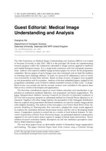 X. XIE: GUEST EDITORIAL: MIUA 2012 SPECIAL ISSUE Annals of the BMVA Vol. 2013, No. 1, pp 1–Guest Editorial: Medical Image