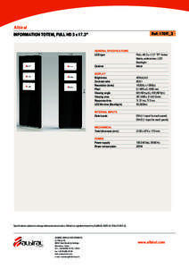 Albiral Ref: 170IT_3 INFORMATION TOTEM, FULL HD 3 x 17.3”  General Specifications