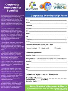 Corporate Membership Benefits Astra extends the benefits of partnering with women-owned businesses by making it easier for you to identify the