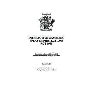 Queensland  INTERACTIVE GAMBLING (PLAYER PROTECTION) ACT 1998