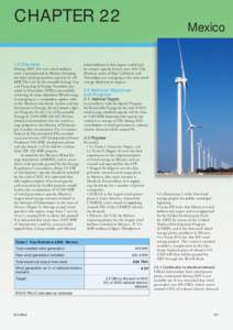 CHAPTER[removed]Overview During 2009, 261 new wind turbines were commissioned in México, bringing the total wind generation capacity to 415 MW. The Law for Renewable Energy Use