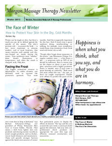 Morgan Massage Therapy Newsletter Winter 2013 The Face of Winter How to Protect Your Skin in the Dry, Cold Months Barbara Hey