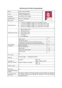 Brief bio-data of Dr. (Mrs.) Champa Mandal Name Dr.(Mrs.) Champa Mandal  e-mail