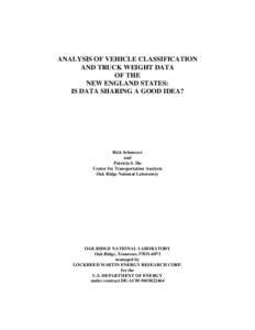 ANALYSIS OF VEHICLE CLASSIFICATION AND TRUCK WEIGHT DATA OF THE NEW ENGLAND STATES: IS DATA SHARING A GOOD IDEA?