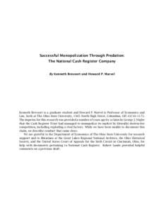 Successful Monopolization Through Predation: The National Cash Register Company By Kenneth Brevoort and Howard P. Marvel  Kenneth Brevoort is a graduate student and Howard P. Marvel is Professor of Economics and