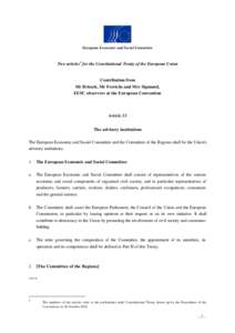European Economic and Social Committee: Two articles1 for the Constitutional Treaty of the European Union
Contribution from
Mr Briesch, Mr Frerichs and Mrs Sigmund, EESC observers at the European Convention