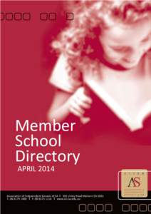 Member School Directory APRIL[removed]Association of Independent Schools of SA I 301 Unley Road Malvern SA 5061