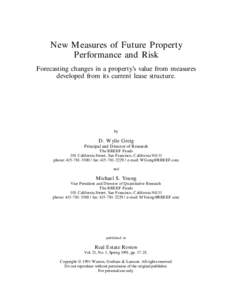 New Measures of Future Property Performance and Risk Forecasting changes in a property’s value from measures developed from its current lease structure.  by