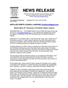 NEWS RELEASE DISCUS is the trade association representing producers and marketers of distilled spirits sold in the United States. Website: http://www.distilledspirits.org FOR IMMEDIATE RELEASE July 29, 2008