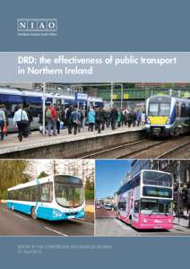 DRD: the effectiveness of public transport in Northern Ireland REPORT BY THE COMPTROLLER AND AUDITOR GENERAL 21 April 2015