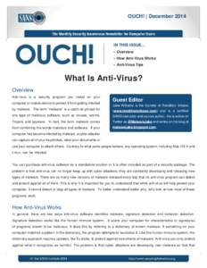 OUCH! | December[removed]IN THIS ISSUE... • Overview • How Anti-Virus Works • Anti-Virus Tips