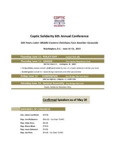  	
  	
  	
  	
  	
  	
  	
  	
  	
  	
  	
  Coptic	
  Solidarity	
  6th	
  Annual	
  Conference	
   100	
  Years	
  Later:	
  Middle	
  Eastern	
  Christians	
  Face	
  Another	
  Genocide 	
  