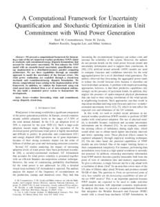 1  A Computational Framework for Uncertainty Quantification and Stochastic Optimization in Unit Commitment with Wind Power Generation Emil M. Constantinescu, Victor M. Zavala,