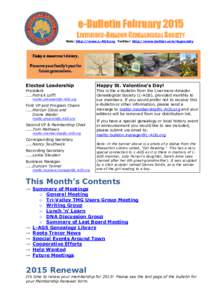 e-Bulletin February 2015 LIVERMORE-AMADOR GENEALOGICAL SOCIETY Web: http://www.L-AGS.org Twitter: http://www.twitter.com/lagsociety Elected Leadership
