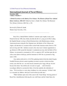 A Global Forum for Naval Historical Scholarship  International Journal of Naval History December 2005 Volume 4 Number 3 A British Eyewitness at the Battle of New Orleans: The Memoir of Royal Navy Admiral
