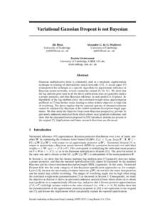 Variational Gaussian Dropout is not Bayesian  Jiri Hron University of Cambridge 