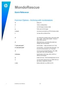 MondoRescue Quick Reference Common Options – Archiving with mondorestore  1