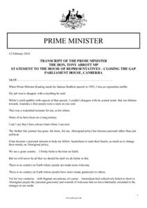 PRIME MINISTER 12 February 2014 TRANSCRIPT OF THE PRIME MINISTER THE HON. TONY ABBOTT MP STATEMENT TO THE HOUSE OF REPRESENTATIVES – CLOSING THE GAP