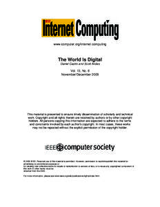 www.computer.org/internet computing  The World Is Digital Daniel Castro and Scott Andes  Vol. 13, No. 6