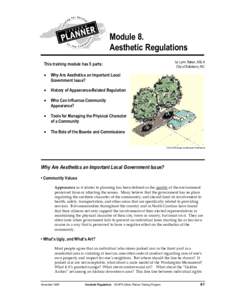 Module 8. Aesthetic Regulations This training module has 5 parts: •  Why Are Aesthetics an Important Local