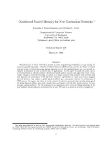 Distributed Shared Memory for New Generation Networks Leonidas I. Kontothanassis and Michael L. Scott Department of Computer Science University of Rochester Rochester, NY[removed]fkthanasi,[removed]