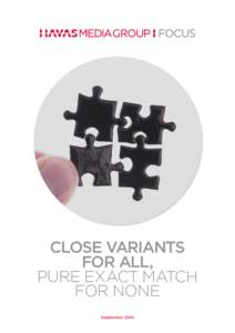 Close Variants for all, pure exact match for none September 2014