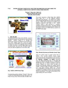 P 6.9  SEVERE WEATHER CLIMATOLOGY AND EVENT INFORMATION AVAILABLE USING THE NATIONAL CLIMATIC DATA CENTER’S WORLD WIDE WEB SITE Thomas F. Ross and J. Neal Lott National Climatic Data Center