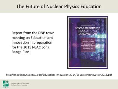 The Future of Nuclear Physics Education  Report from the DNP town meeting on Education and Innovation in preparation for the 2015 NSAC Long