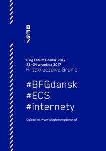Blog Forum Gdańsk — 24 września 2017 Przekraczanie Granic  #BFGdansk