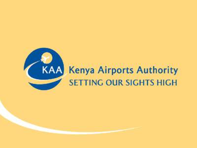 KENYA AIRPORTS AUTHORITY  Public Health Emergency Planning—the Case of Jomo Kenyatta International Airport. By Harrison Machio. (Operations & Safety Manager)