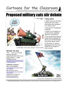Proposed military cuts stir debate Talking points 1. What visual cues do these cartoonists use to make statements about proposed U.S. military cuts?