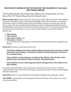 THE PEOPLE’S ORDER OF PROTECTION FOR THE CHILDREN OF The World AND THEIR FAMILIES: TO: President Obama; The United States Military; Col. Greg Semmel; Col. Earl Evans; The 174th Attack Wing of the Air National Guard. Wh