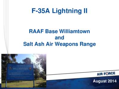 F-35A Lightning II RAAF Base Williamtown and Salt Ash Air Weapons Range  August 2014