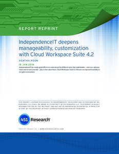 451 RESEARCH REPRINT  R E P O RT R E P R I N T IndependenceIT deepens manageability, customization