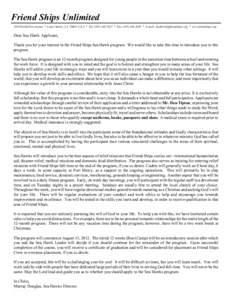 Friend Ships Unlimited 1019 North First Avenue * Lake Charles, LAU.S.A * Tel: ( * Fax: ( * E-mail:  * www.friendships.org Dear Sea Hawk Applicant, Thank you for you