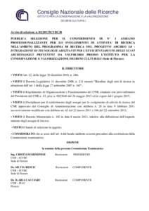 Consiglio Nazionale delle Ricerche ISTITUTO PER LA CONSERVAZIONE E LA VALORIZZAZIONE DEI BENI CULTURALI Avviso di selezione nICVBC/R PUBBLICA SELEZIONE PER IL CONFERIMENTO DI N° 1 ASSEGNO