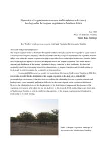 Dynamics of vegetation environment and its relation to livestock herding under the mopane vegetation in Southern Africa Year: H18 Place of fieldwork: Namibia