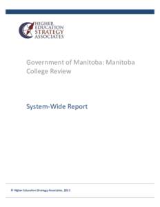 Government of Manitoba: Manitoba College Review System-Wide Report  © Higher Education Strategy Associates, 2017.