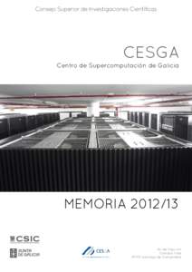 Consejo Superior de Investigaciones Científicas  CESGA Centro de Supercomputación de Galicia  MEMORIA