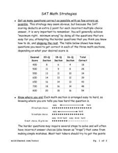 SAT Math Strategies ● ●  Get as many questions correct as possible with as few errors as