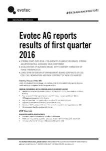 NEWS RELEASE, 10 MAYEvotec AG reports results of first quarter 2016  STRONG START INTO 2016: 74% GROWTH IN GROUP REVENUES, STRONG