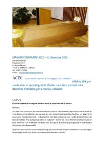MAGAZINE FUNERAIRE ACEC – 31 décembre 2015 Georges Braissant Président ACEC 54 Route MervansSaint Martin en Bresse Tél