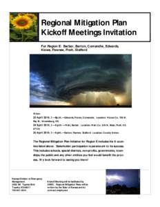 Regional Mitigation Plan Kickoff Meetings Invitation For Region E: Barber, Barton, Comanche, Edwards, Kiowa, Pawnee, Pratt, Stafford  When: