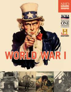 WORLD WAR I  Editor Lynne M. O’Hara  NHD is Endorsed by: