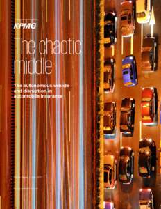 The chaotic middle The autonomous vehicle and disruption in automobile insurance